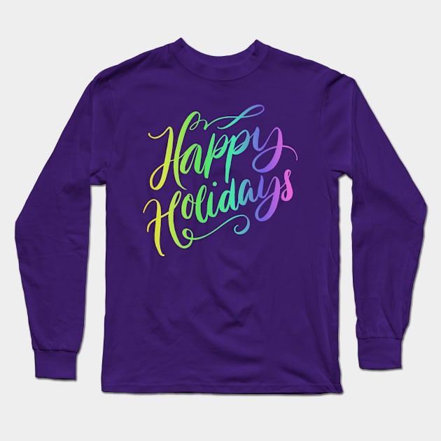 Holidays Greetings Long Sleeve T-Shirt by PallKris